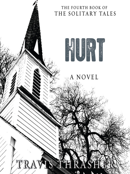 Title details for Hurt by Travis Thrasher - Available